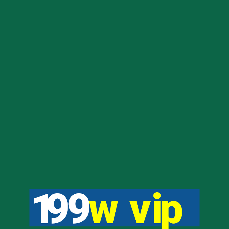 199w vip